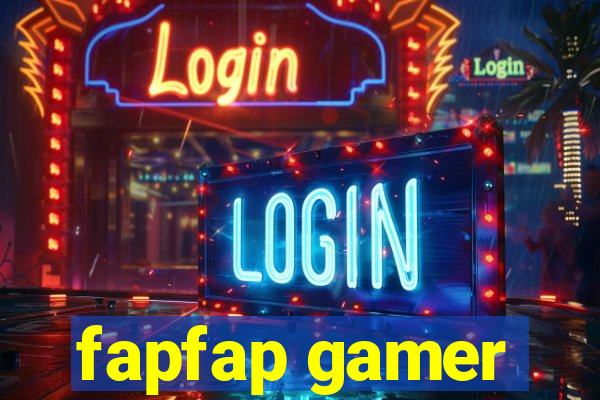 fapfap gamer